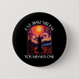 Salem 1692 They Missed One Witch Halloween Van Gog 6 Cm Round Badge