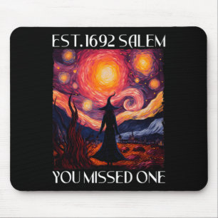 Salem 1692 They Missed One Witch Halloween Van Gog Mouse Pad