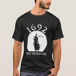 Salem 1692 They Missed One Witch Halloween Witchy T-Shirt