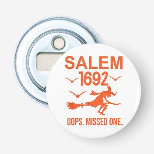 Salem Witch Trials 1692 Oops The Missed One Hallow Bottle Opener