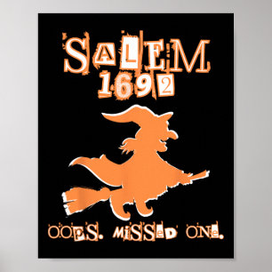 Salem Witch Trials 1692 Oops You Missed One Hallow Poster