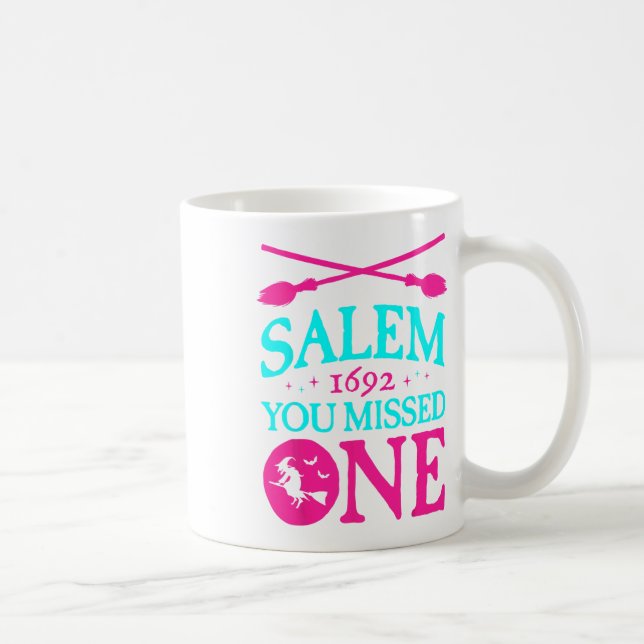 Salem Witch Trials 1692 You Missed One Witch Hallo Coffee Mug (Right)