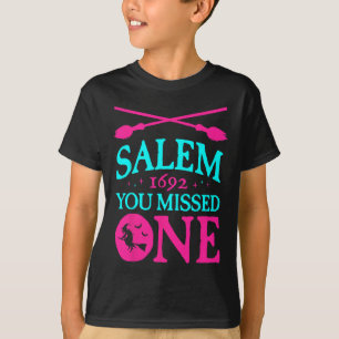 Salem Witch Trials 1692 You Missed One Witch Hallo T-Shirt
