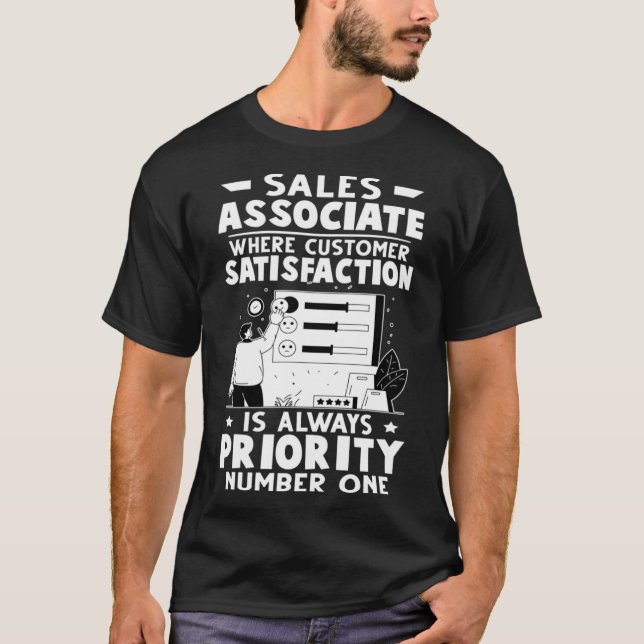 Sales Associate Customer Satisfaction Is Always Pr T-Shirt (Front)