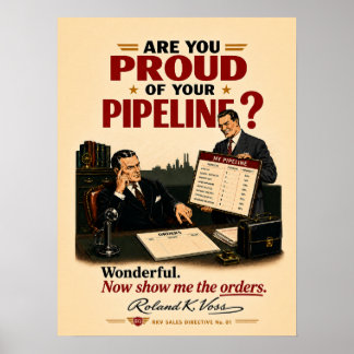Sales Pipeline Motivation Poster | Roland K. Voss