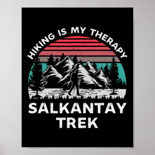 Salkantay Trek Hiking Is My Therapy Outdoors Trekk Poster