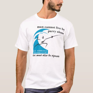 Salle Honolulu: man cannot live by parry alone T-Shirt