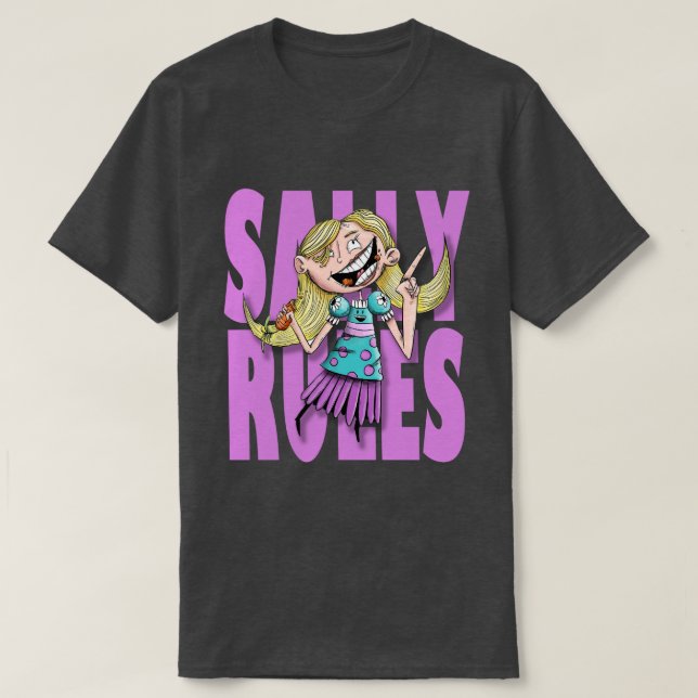 "Sally Rules!" T-Shirt (Design Front)