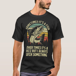 Salmol Fishing Sometimes Catch a Buzz Adult Humour T-Shirt
