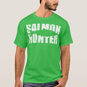 Salmon Hunter Fishing T-Shirt