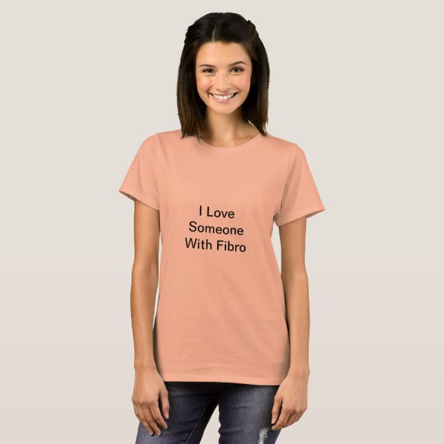 Salmon I Love Someone With Fibro TShirt (Front Full)