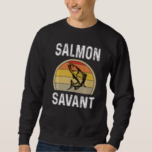 Salmon Savant Fishing Fisherman Fishermen Retro Sweatshirt