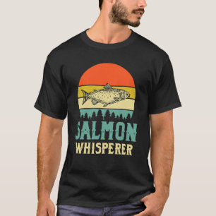 Salmon Whisperer Fishing Apparel Pacific Sockeye F T-Shirt