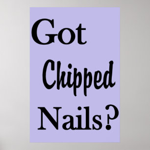 Salon Barbershop Posters Got Chipped Nails?