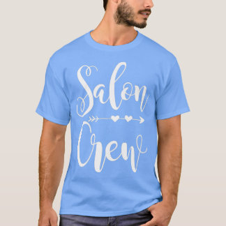 Salon crew funny hairstylist cosmetology nail T-Shirt