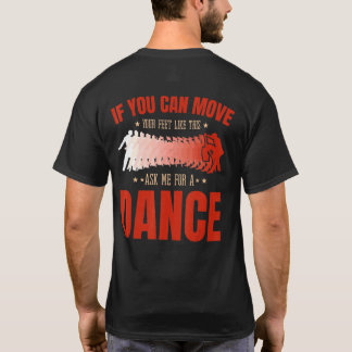 Salsa Bachata Kizomba Move Your Feet for a Latin m T-Shirt