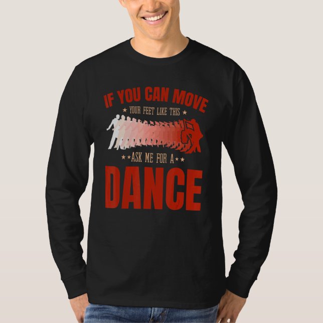 Salsa Bachata Kizomba Move Your Feet for a Latin m T-Shirt (Front)