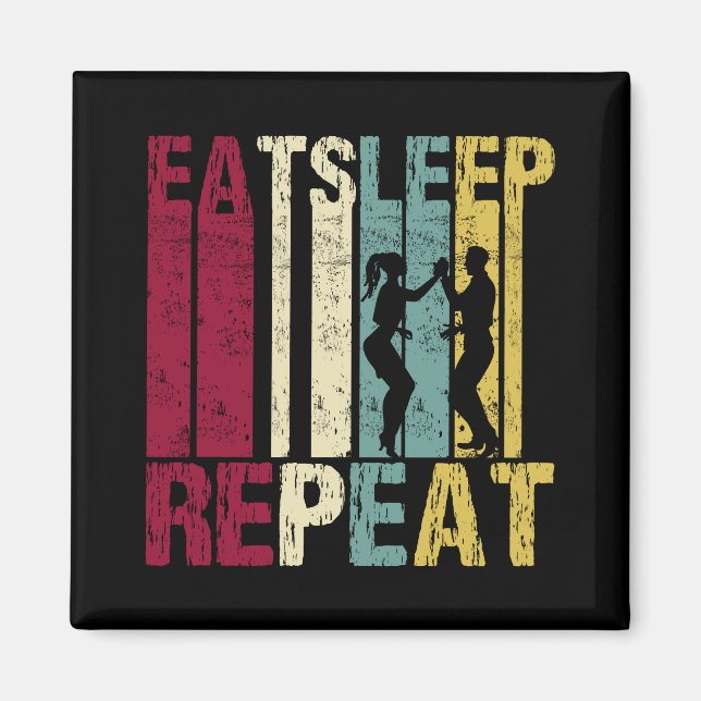 Salsa dance Eat Sleep Repeat Funny Retro Gift Magnet (Front)
