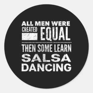 Salsa Dancing Latin Lover Dancers Fun Statement Al Classic Round Sticker