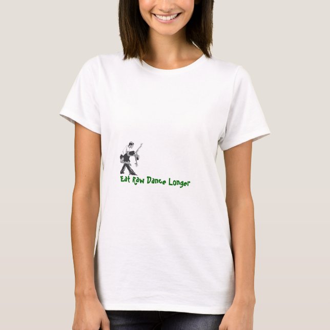 Salsa, Eat Raw Dance Longer Light Green T-Shirt (Front)