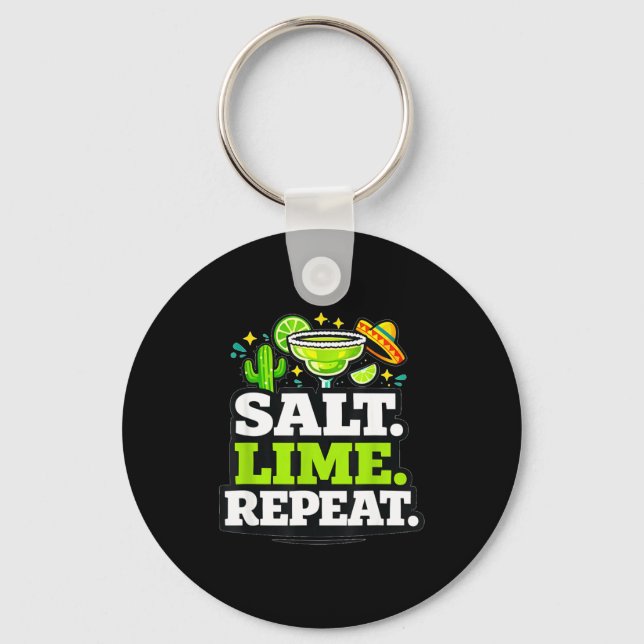 Salt lime repeat margarita drinking party saying  key ring (Front)