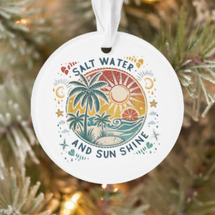 Salt Water and Sun Shine Vintage Tropical Beach Ornament