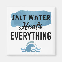 Salt Water Heals Everything Beach Lovers Gift