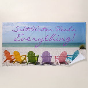 Salt Water Heals Everything Beach Towel