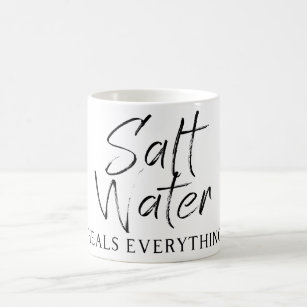 Salt Water Heals Everything Coffee Mug