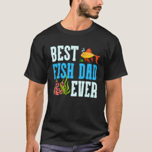 Saltwater Aquarium Dad Father Best Fish Dad Ever T-Shirt