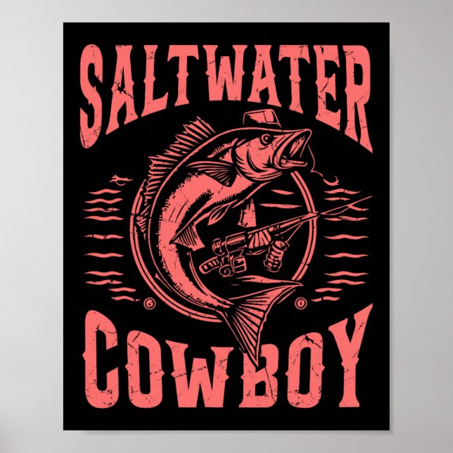 Saltwater Cowboy Fishing  Poster (Front)