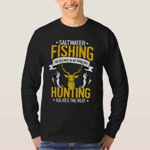 Saltwater Fishing And Hunting Design Hunting T-Shirt