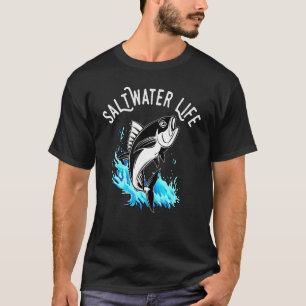 Saltwater Life Design Sea Fishing Fisherman T-Shirt