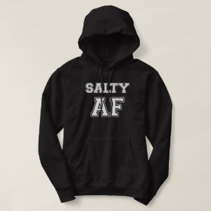 SALTY AF HOODIE