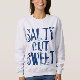 Salty But Sweet Summer Sweatshirt