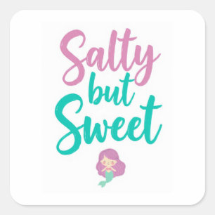 Salty but sweet text with mermaid square sticker