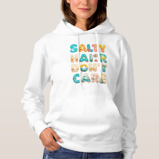 Salty Hair Don’t Care – Bold Beach Vibes Graphic Hoodie