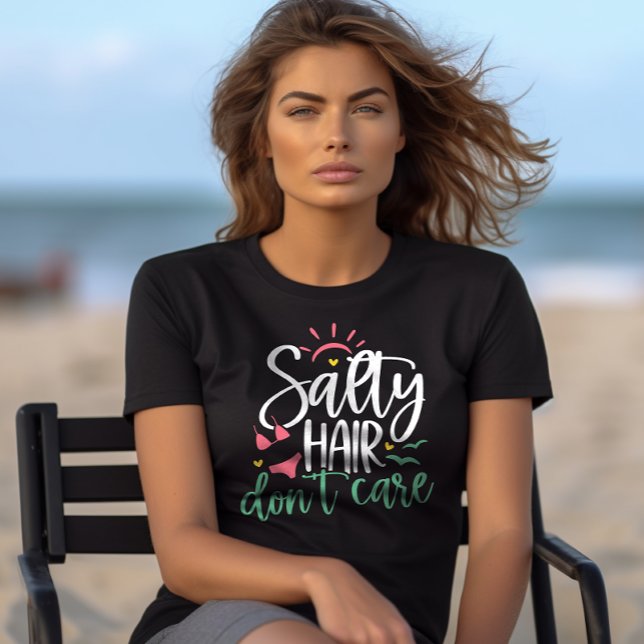 "Salty Hair Don't Care" Beach Life T-Shirt (Creator Uploaded)