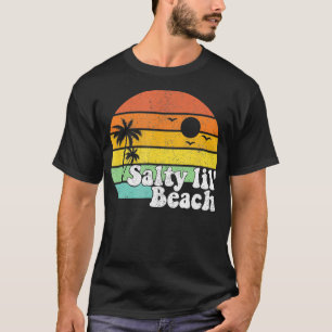 Salty Lil Beach Retro Vacation Funny Summer Quote  T-Shirt