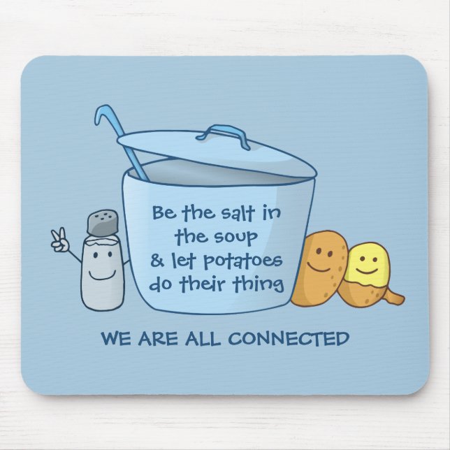 Salty Potato Soup Mouse Pad (Front)