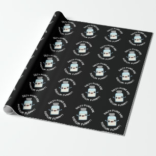 Salty Puns Are Sodium Funny Salt Pun Dark BG Wrapping Paper