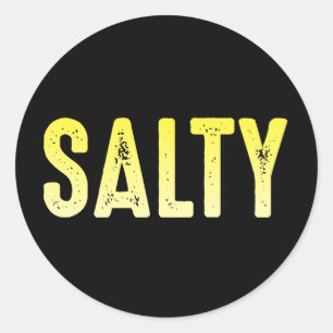 Salty, sarcastic word meme classic round sticker