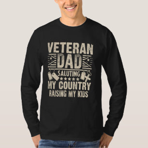 Saluting My Country Raising My Kids Veteran Dad T-Shirt