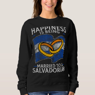 Salvadorian Wedding El Salvador Heritage Flag Marr Sweatshirt
