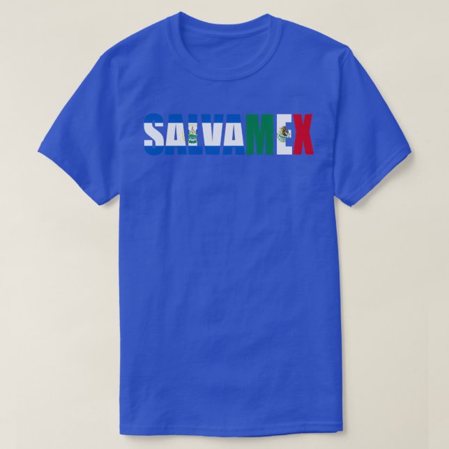 SalvaMex Mexican Salvadoran Heritage T-Shirt (Design Front)