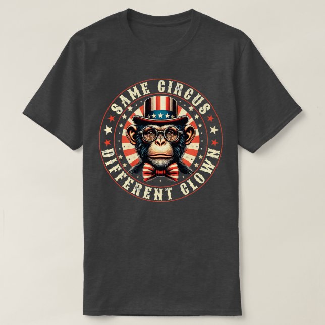 Same Circus Different Clown T-Shirt (Design Front)