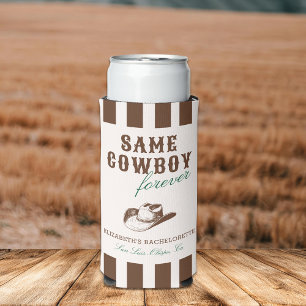 Same Cowboy Forever Bachelorette Weekend Seltzer Can Cooler