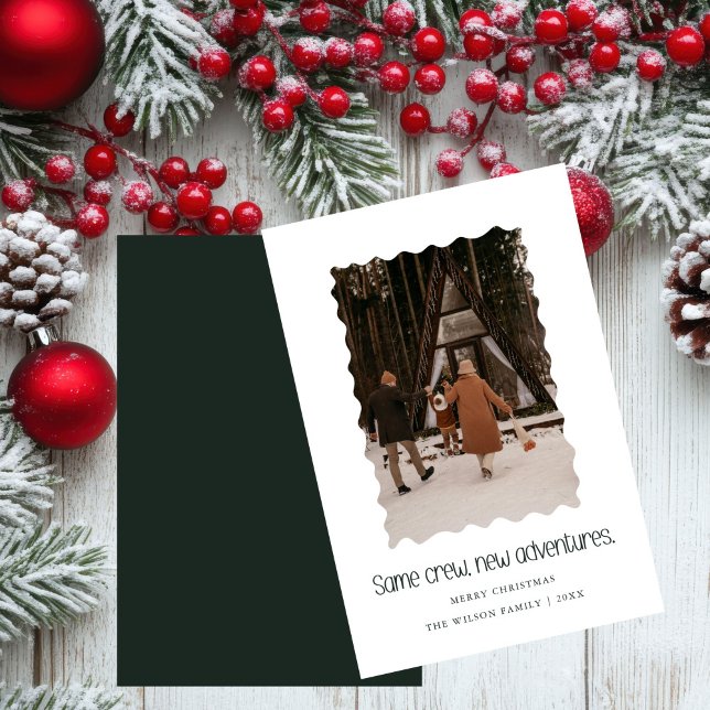Same crew, new adventures,Christmas Photo Card (Creator Uploaded)