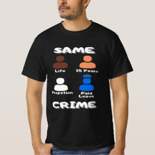 Same Crime T-Shirt
