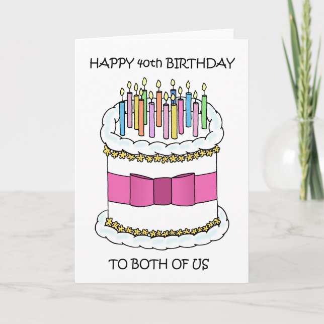 Same Day Mutual Joint 40th Birthday Card (Front)